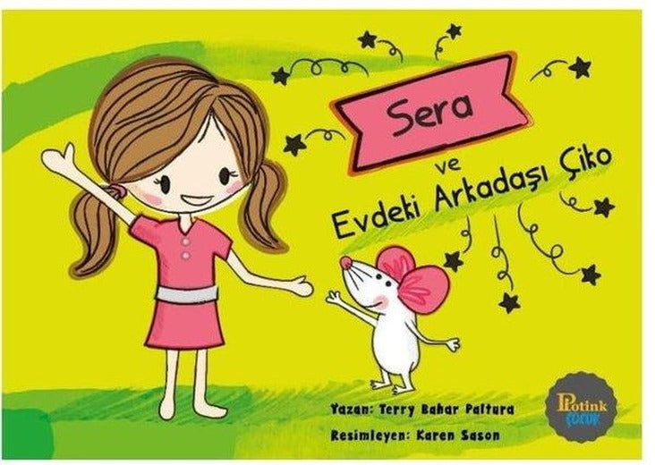 Sera ve Evdeki Arkadaşı Çiko