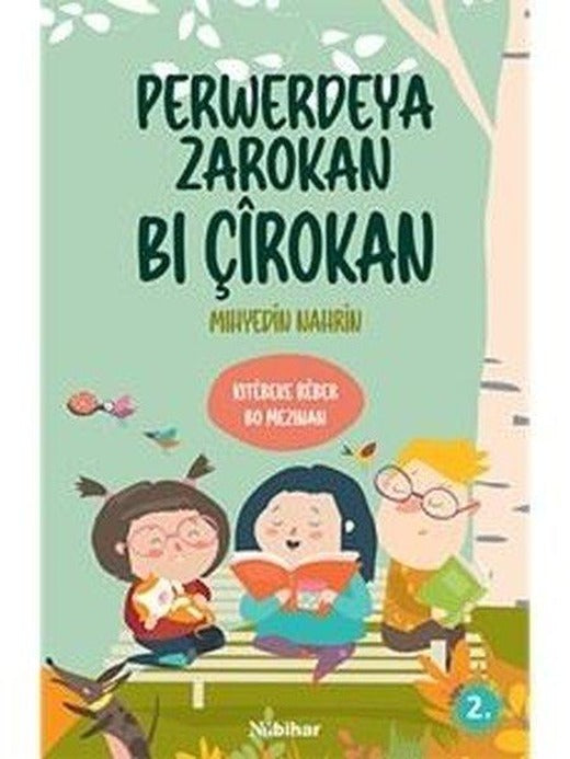 Perwerdeya Zarokan Bi Çirokan | Nubihar Yayınları (İnce Kapak)