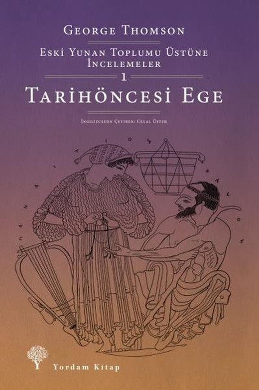 Eski Yunan Toplumu Üstüne İncelemeler 1 - Tarihöncesi Ege | Yordam Kitap (İnce Kapak)