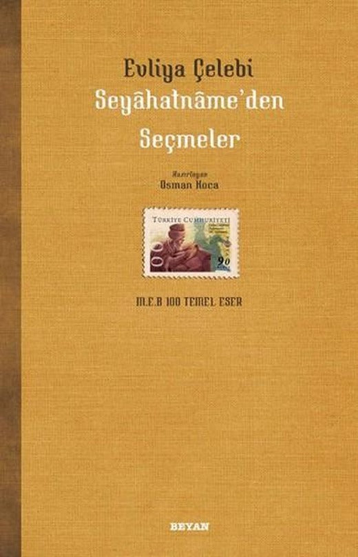 Evliya Çelebi Seyahatname'den Seçmeler | Beyan Yayınları (İnce Kapak)