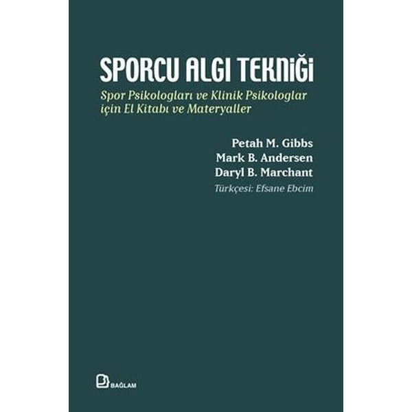 Sporcu Algı Tekniği - Spor Psikologları ve Klinik Psikologlar İçin El Kitabı ve Materyaller | Bağlam Yayıncılık (İnce Kapak)