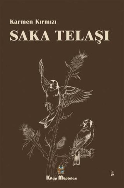 Saka Telaşı | Kitap Müptelası Yayınları (Ciltsiz)