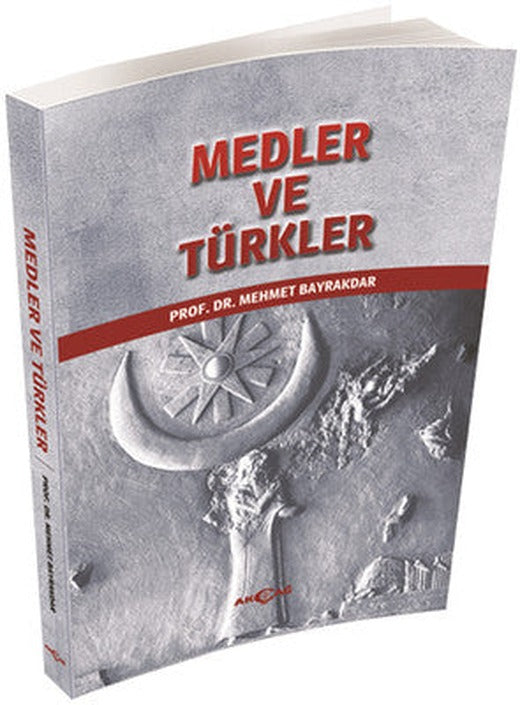 Medler ve Türkler | Akçağ Yayınları