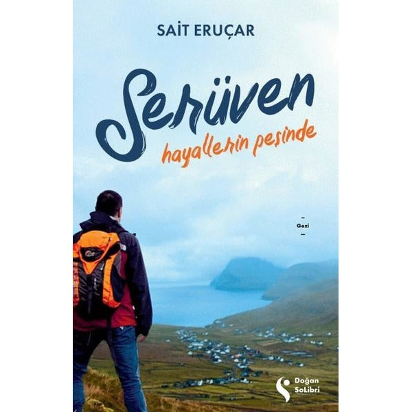 Serüven - Hayallerin Peşinde | Doğan Solibri (İnce Kapak)