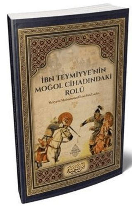 İbn Teymiyye'nin Moğol Cihadındaki Rolü