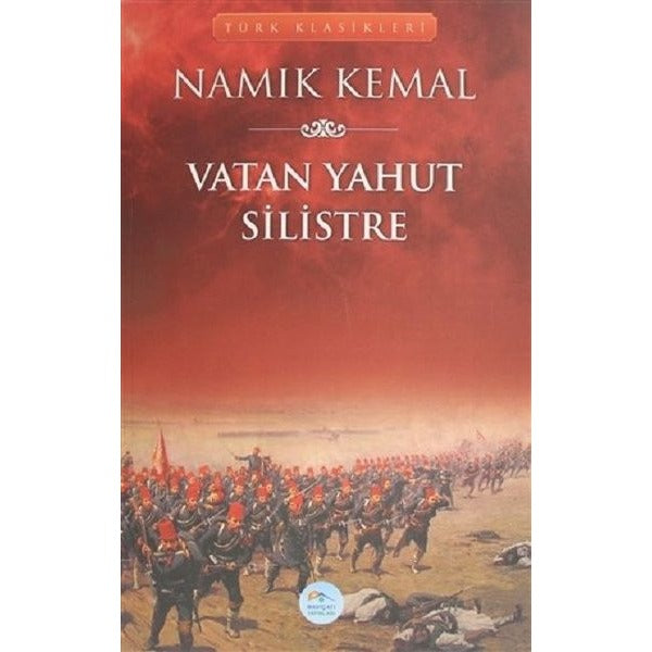 Vatan Yahut Silistre - Namık Kemal - Maviçatı Yayınları