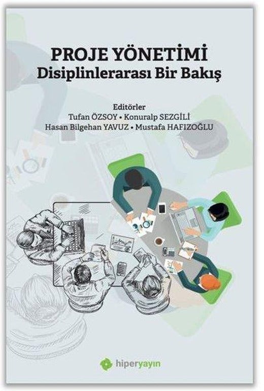 Proje Yönetimi Disiplinlerarası Bir Bakış | Hiperlink (İnce Kapak)