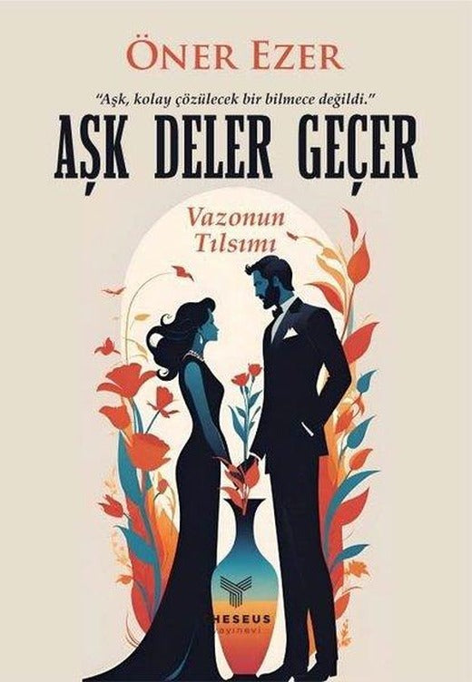 Aşk Deler Geçer - Vazonun Tılsımı | Theseus Yayınevi (İnce Kapak)