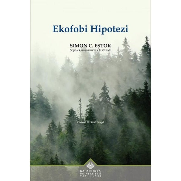 Ekofobi Hipotezi | Kapadokya Üniversitesi Yayınları (İnce Kapak)