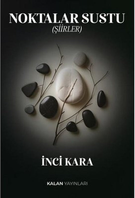 Noktalar Sustu | Kalan Yayınları (İnce Kapak )