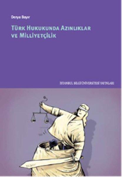 Türk Hukukunda Azınlıklar ve Milliyetçilik | İstanbul Bilgi Üniv.Yayınları (İnce Kapak) - Resim 1