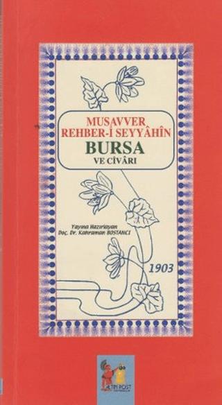 Musavver Rehber-i Seyyahin Bursa ve Civarı