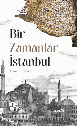 Bir Zamanlar İstanbul | Albaraka Yayınları (Ciltsiz) - Resim 1