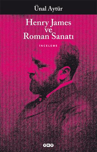 Henry James ve Roman Sanatı | Yapı Kredi Yayınları (Ciltsiz) - Resim 1