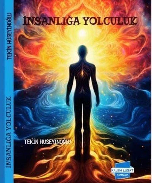 İnsanlığa Yolculuk | Kalem Lugat Yayıncılık (İnce Kapak) - Resim 1