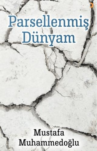 Parsellenmiş Dünyam