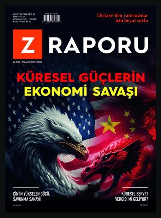 Z Raporu Dergisi Sayı: 63 Ağustos - 2024 | Z Raporu Dergisi Yayınları (Ciltsiz) - Resim 1