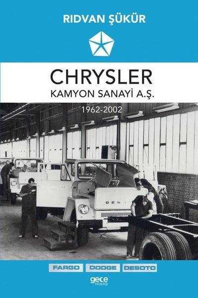 Chrysler Kamyon Sanayi A.Ş. 1962 - 2002 | Gece Kitaplığı (İnce Kapak) - Resim 1