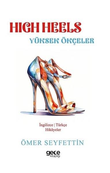 High Heels - Yüksek Ökçeler - İngilizce/Türkçe Hikayeler | Gece Kitaplığı (İnce Kapak) - Resim 1