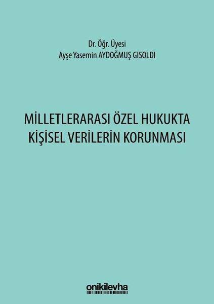Milletlerarası Özel Hukukta Kişisel Verilerin Korunması | On İki Levha Yayıncılık (İnce Kapak) - Resim 1