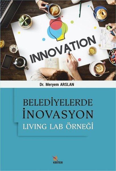 Belediyelerde İnovasyon: Living Lab Örneği | Kriter (İnce Kapak) - Resim 1