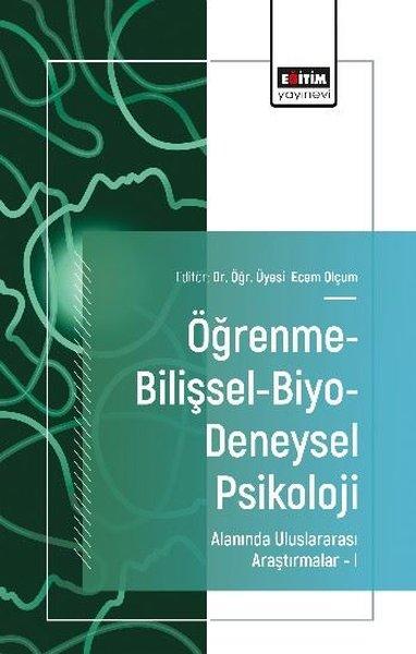 Öğrenme-Bilişsel-Biyo-Deneysel Psikoloji Alanında Uluslararası Araştırmalar 1 | Eğitim Yayınevi (İnce Kapak) - Resim 1