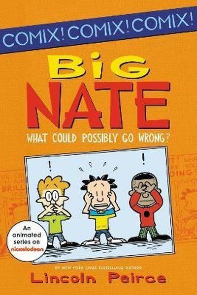 Big Nate: What Could Possibly Go Wrong? (Big Nate Comic Compilations) | Harper Collins US (İnce Kapak) - Resim 1
