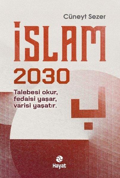 İslam 2030 | Hayat Yayıncılık (İnce Kapak) - Resim 1