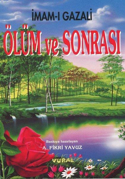 Ölüm ve Sonrası: Kabir - Kıyamet - Ahiret Hayatı | Vural Yayınları (İnce Kapak) - Resim 1