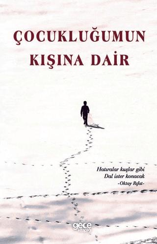 Çocukluğumun Kışına Dair | Gece Kitaplığı (Ciltsiz) - Resim 1
