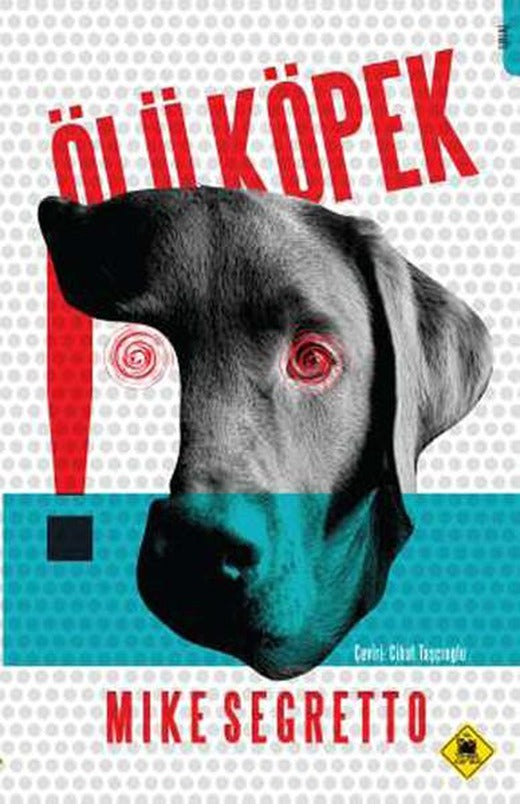 Ölü Köpek | Tembel Hayvan Yayınları (İnce Kapak)