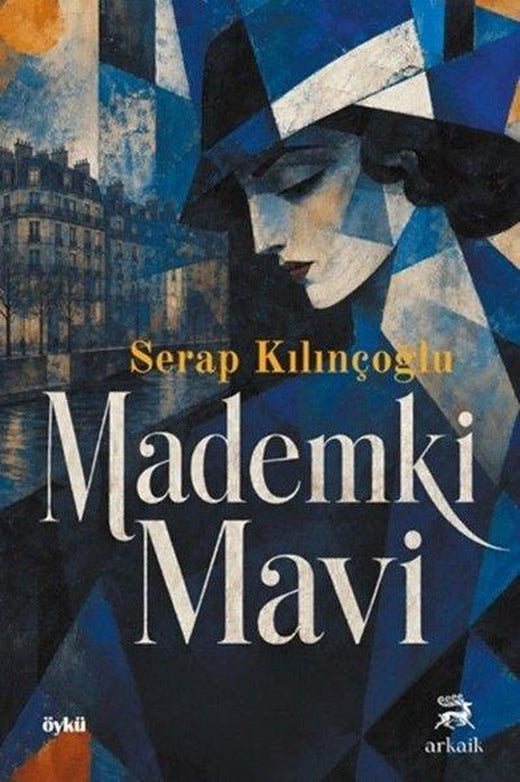 Mademki Mavi | Arkaik Kitap (İnce Kapak)