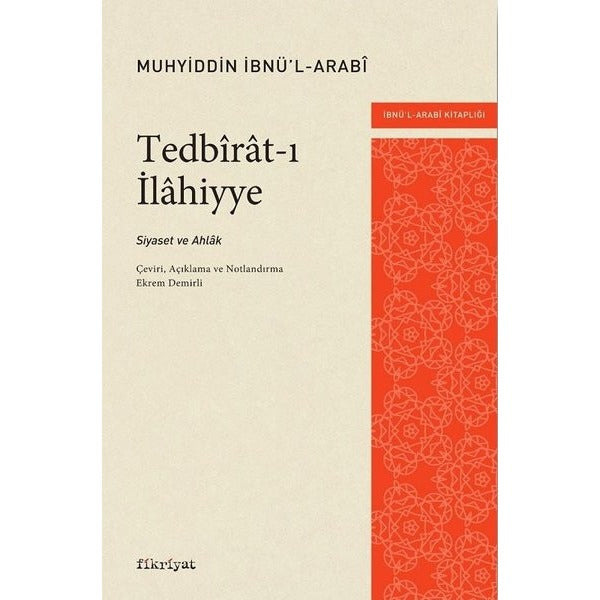 Tedbirat-ı İlahiyye: Siyaset ve Ahlak | Fikriyat (İnce Kapak)