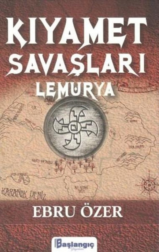 Kıyamet Savaşları Lemurya | Başlangıç Yayınları (İnce Kapak)