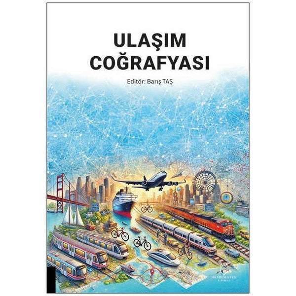 Ulaşım Coğrafyası | Akademisyen Kitabevi (Ciltsiz)
