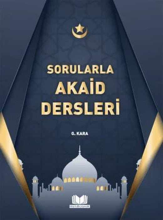 Sorularla Akaid Dersleri | Kitap Kalbi Yayıncılık (Ciltsiz)