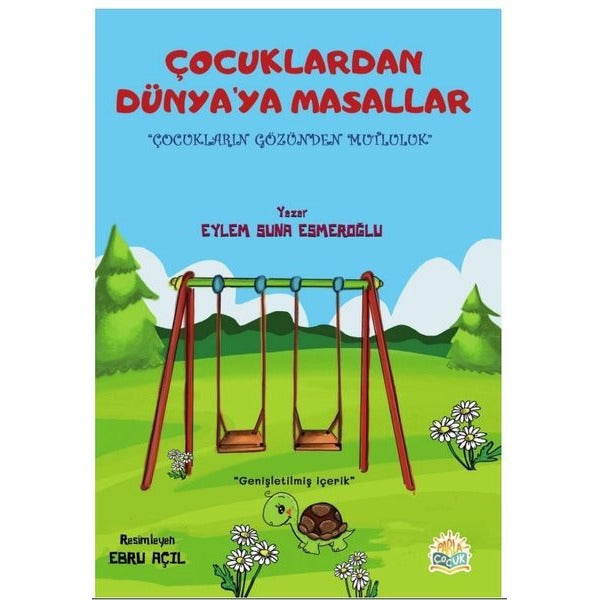 Çocuklardan Dünya'ya Masallar - Çocukların Gözünden Mutluluk | Parla Çocuk (İnce Kapak)