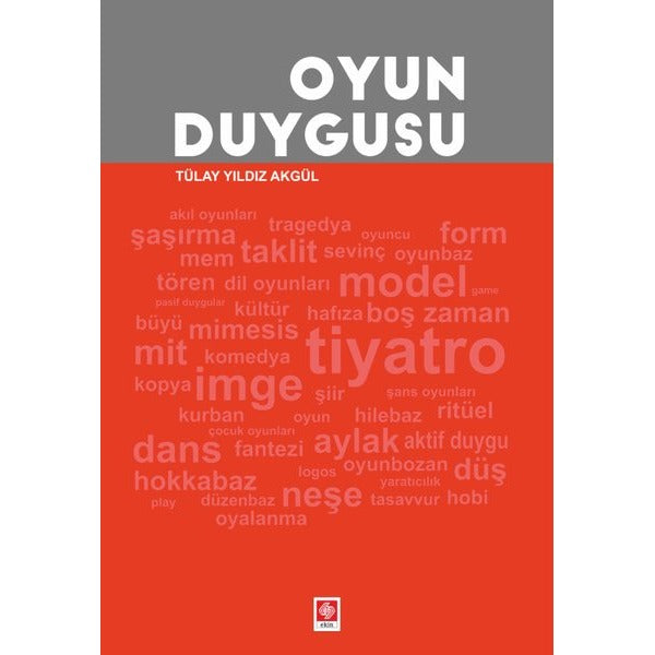 Oyun Duygusu | Ekin Basım Yayın (İnce Kapak)