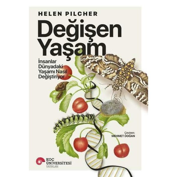 Değişen Yaşam - İnsanlar Dünyadaki Yaşamı Nasıl Değiştiriyor | Koç Üniversitesi Yayınları