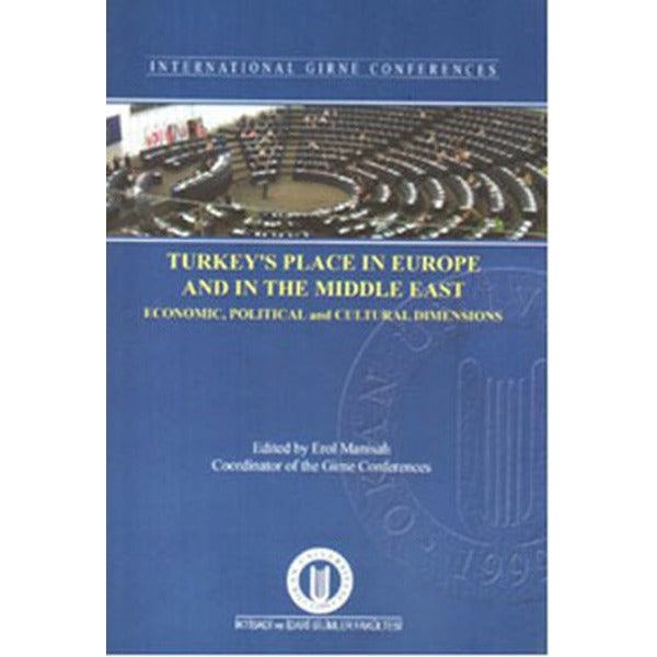 Turkey's Place In Europe and In The Middle East | Okan Üniversitesi Yayınları