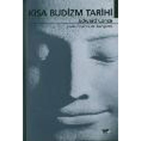 Kısa Budizm Tarihi | Yol Yayınları - Felsefe Tarihi Dizisi (İnce Kapak)