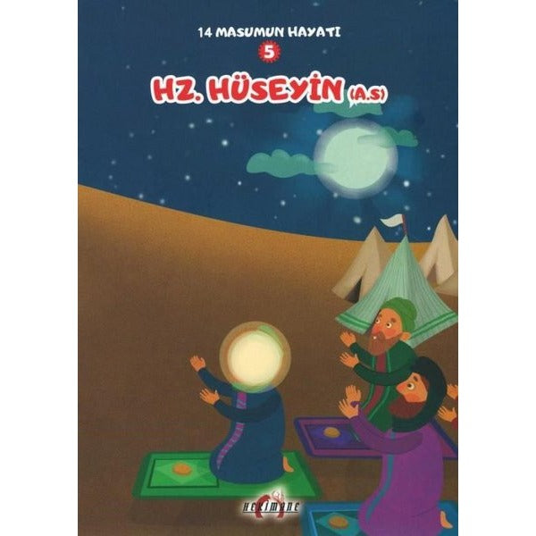 Hz. Hüseyin - 14 Masumun Hayatı 5 | Hekimane Yayınları