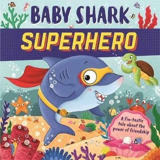 Baby Shark Superhero | Bonnier Books UK