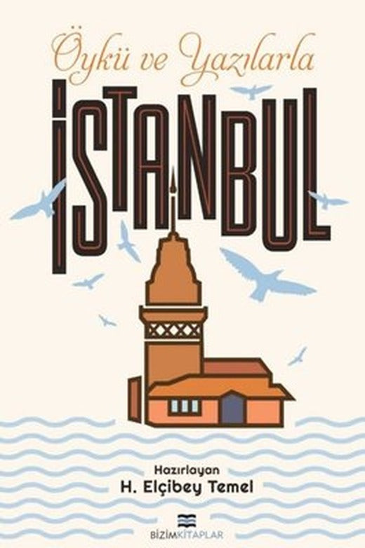 Öykü ve Yazılarla İstanbul | Bizim Kitaplar