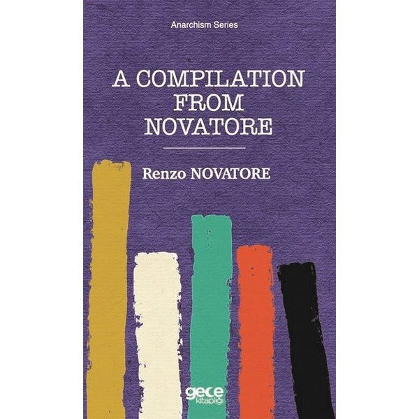 A Compilation From Novatore - Anarchism Series | Gece Kitaplığı