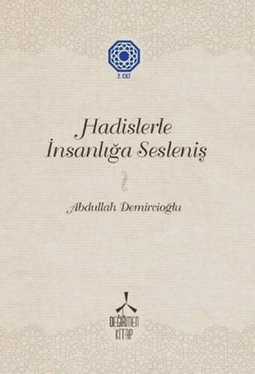 Hadislerle İnsanlığa Sesleniş - 2