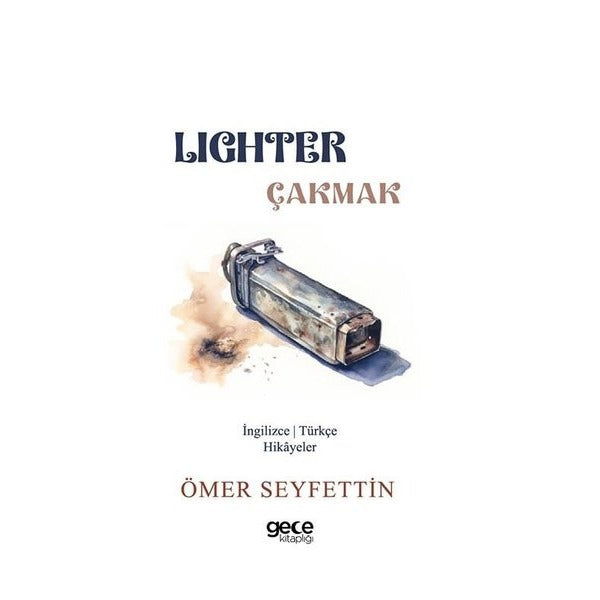 Lighter - Çakmak - İngilizce/Türkçe Hikayeler | Gece Kitaplığı