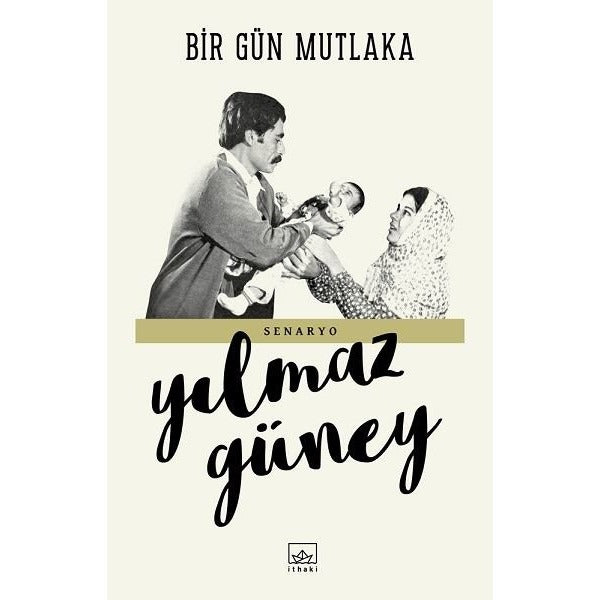 Bir Gün Mutlaka-Senaryo | İthaki Yayınları