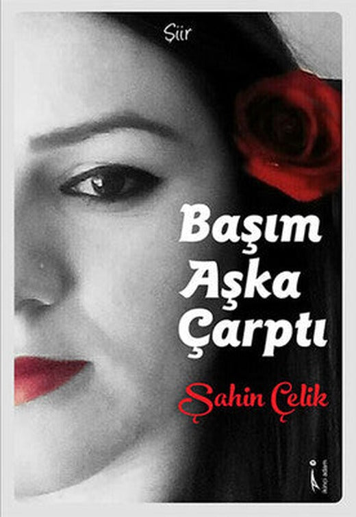 Başım Aşka Çarptı | İkinci Adam Yayınları