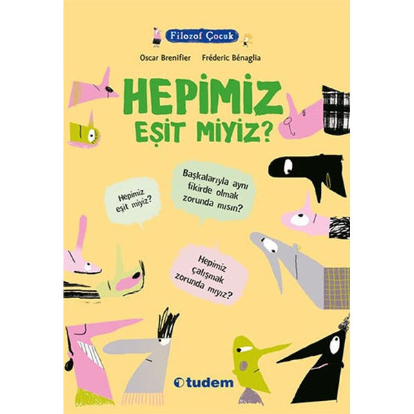 Filozof Çocuk - Hepimiz Eşit Miyiz? | Tudem Yayınları